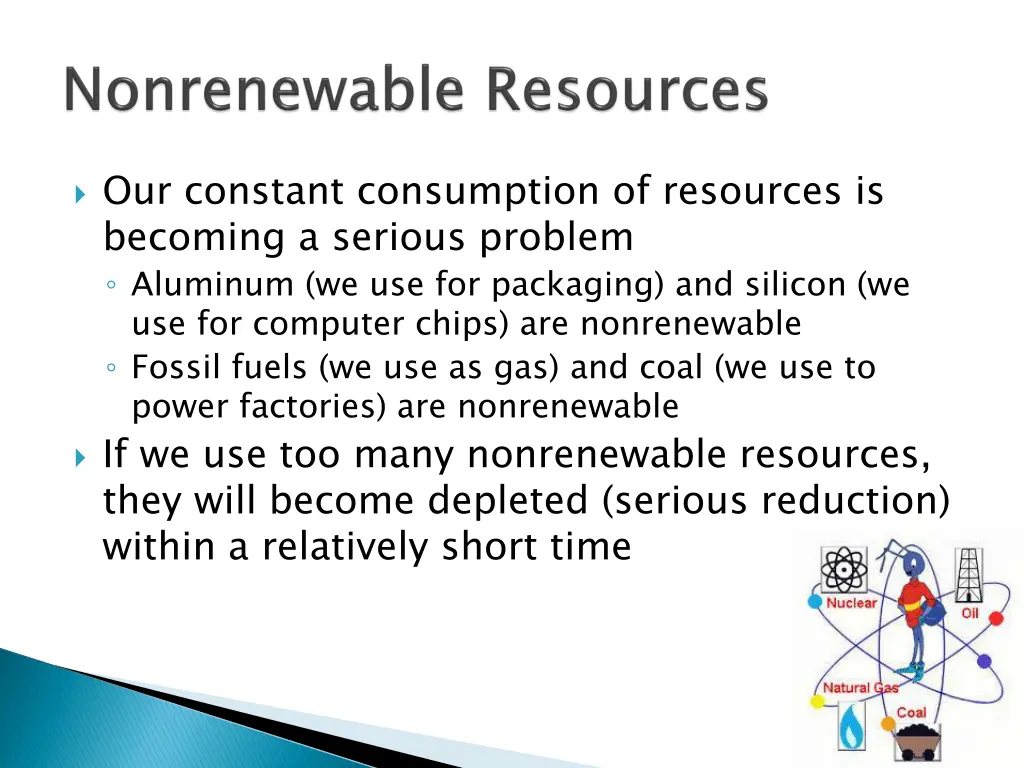 our constant consumption of resources is becoming