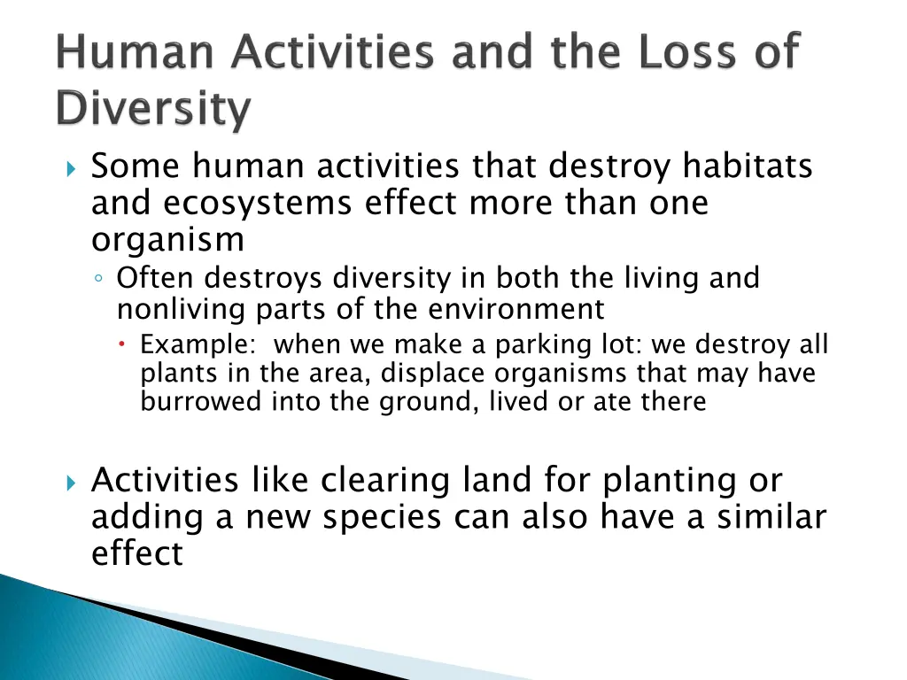 some human activities that destroy habitats