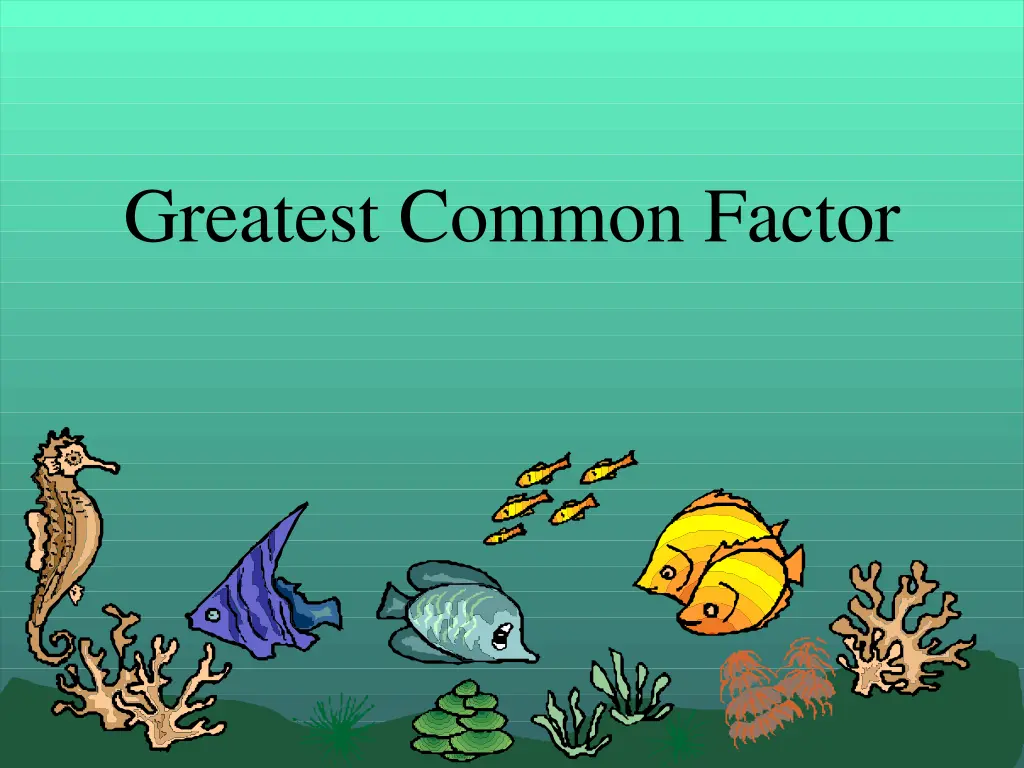 greatest common factor