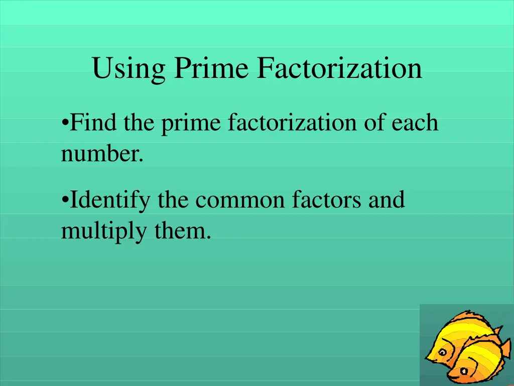using prime factorization