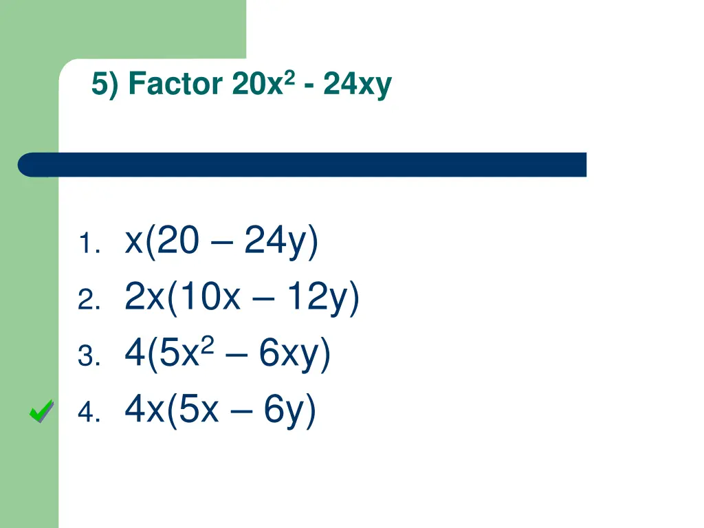 5 factor 20x 2 24xy