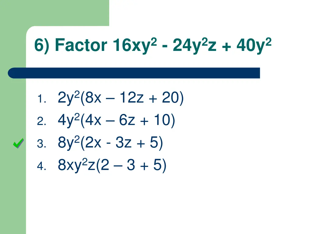6 factor 16xy 2 24y 2 z 40y 2