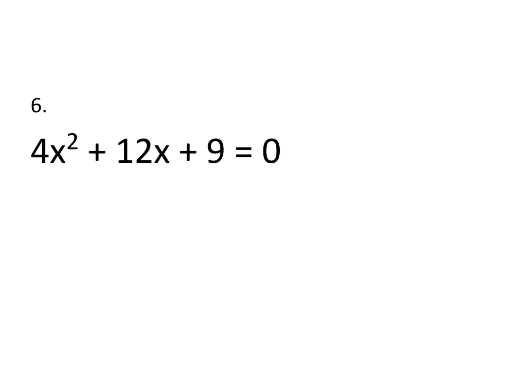 6 4x 2 12x 9 0