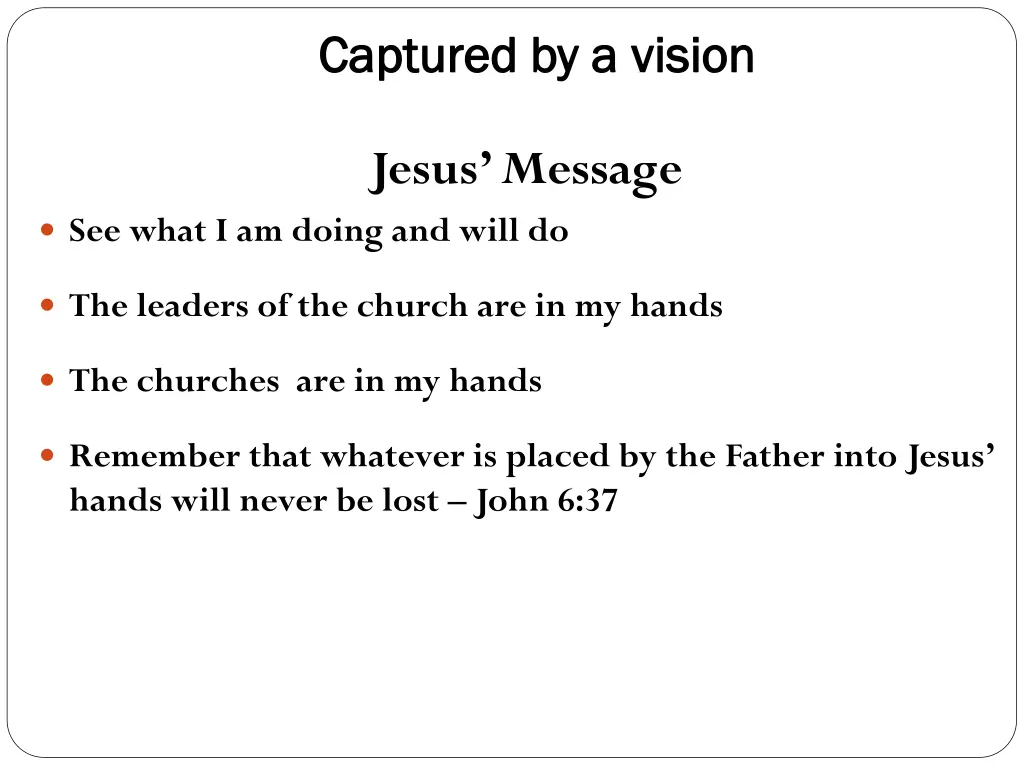 captured by a vision captured by a vision 3