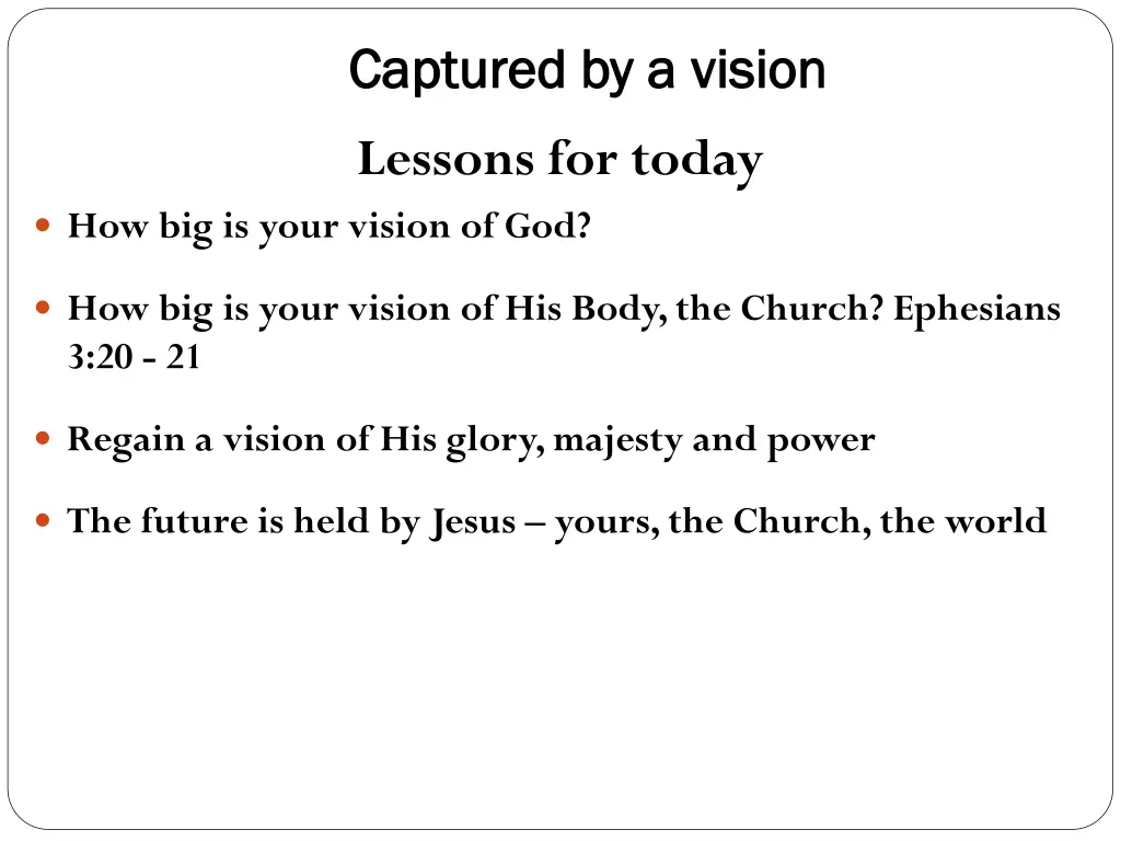 captured by a vision captured by a vision 4