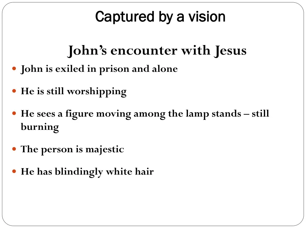 captured by a vision captured by a vision
