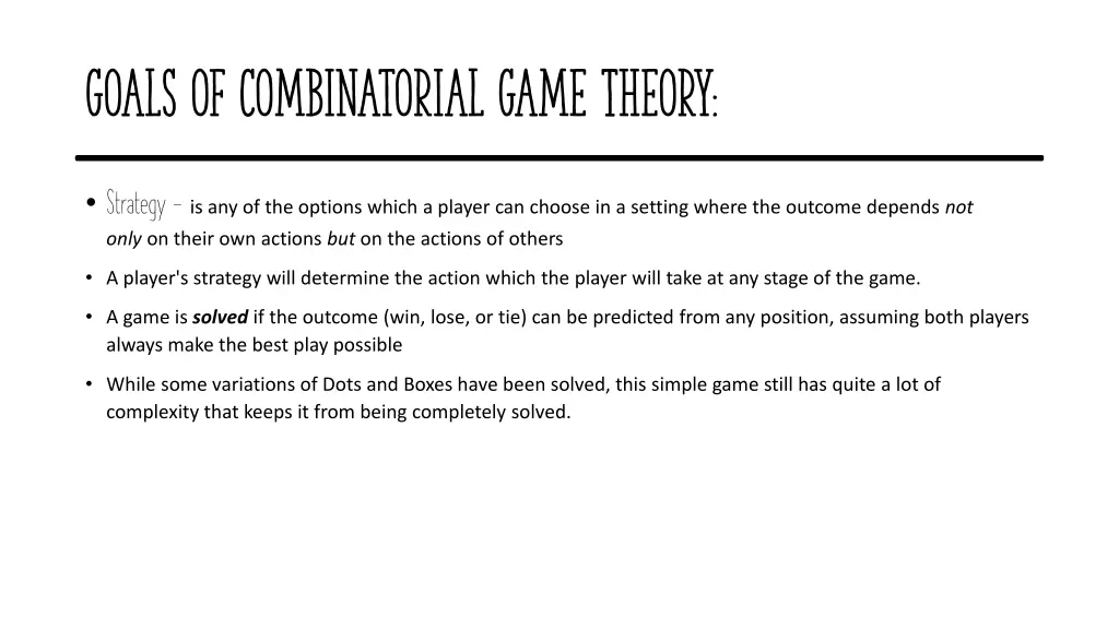 goals of combinatorial game theory
