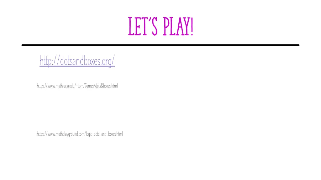 let s play