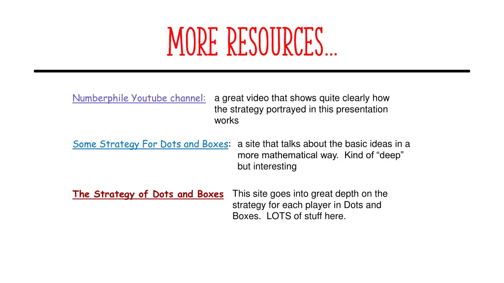 more resources