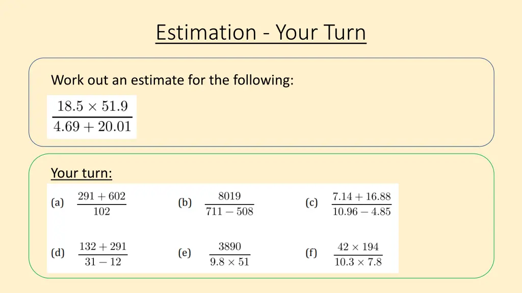 estimation your turn