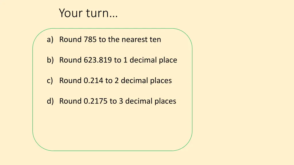 your turn