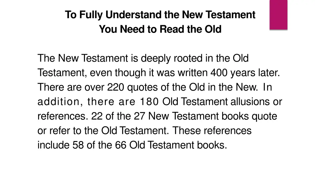 to fully understand the new testament you need