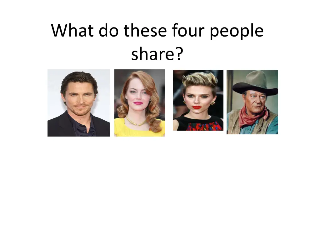 what do these four people share