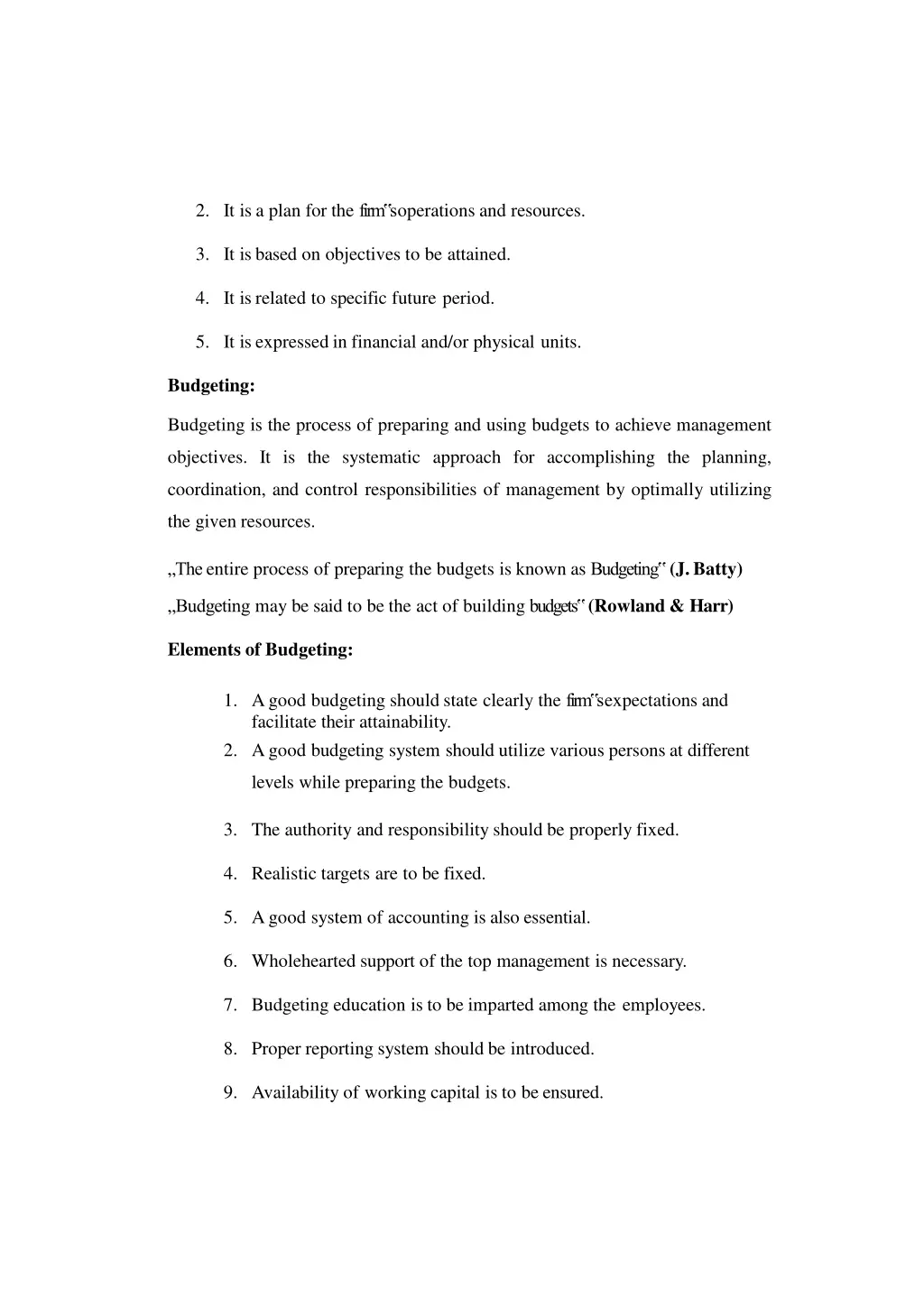 2 it is a plan for the firm s operations