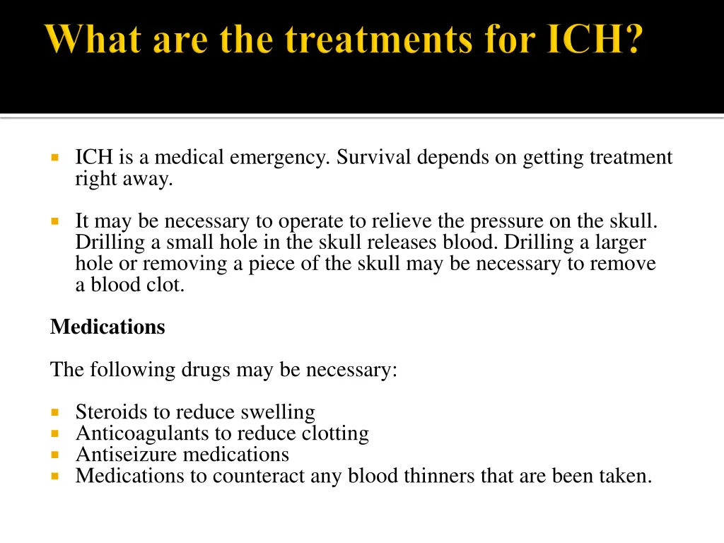 ich is a medical emergency survival depends