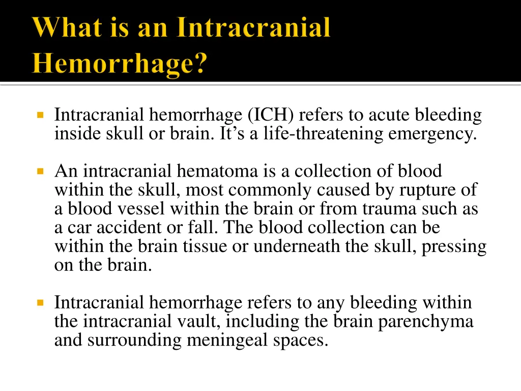 intracranial hemorrhage ich refers to acute