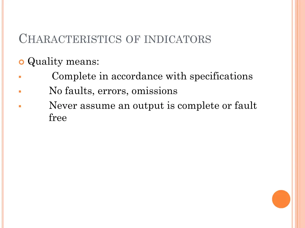 c haracteristics of indicators
