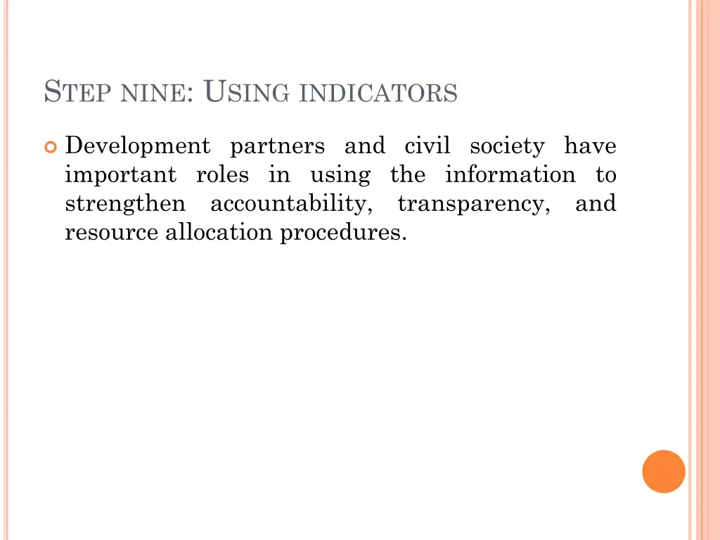 s tep nine u sing indicators