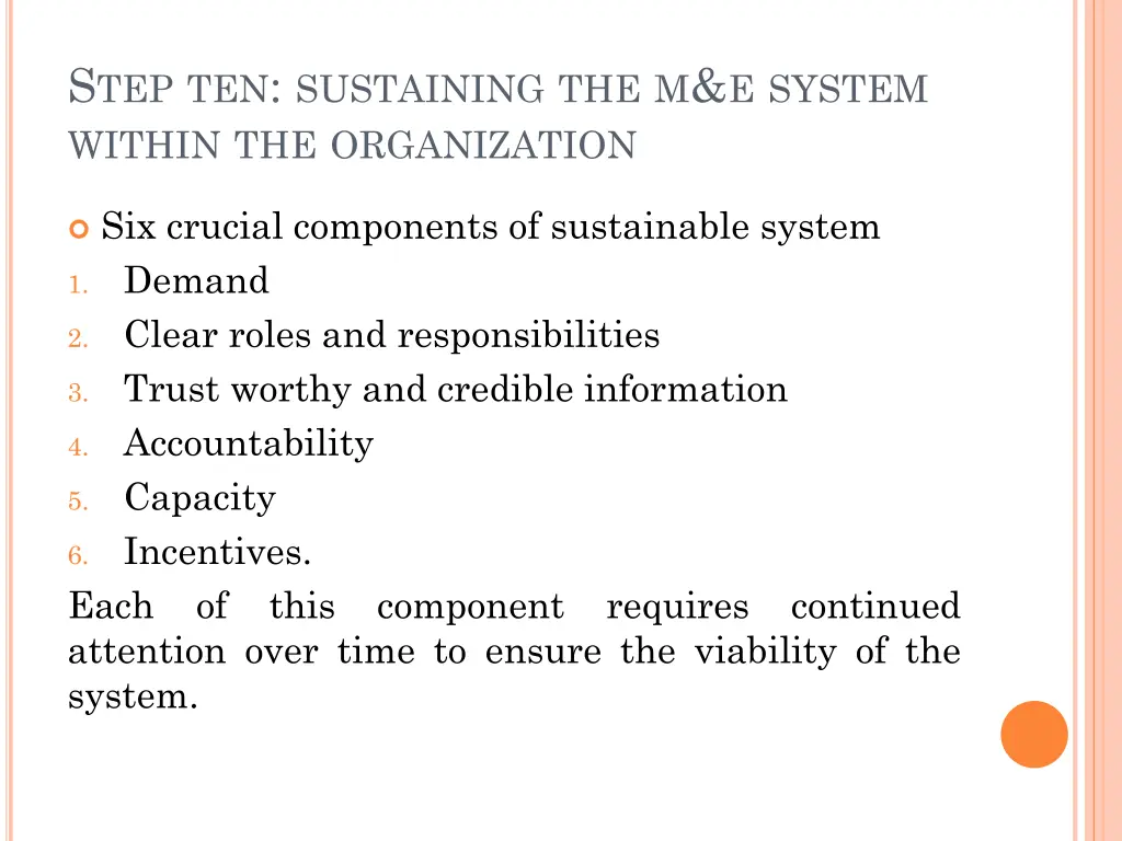 s tep ten sustaining the m e system within