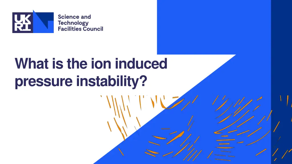 what is the ion induced pressure instability