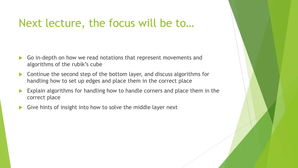 next lecture the focus will be to