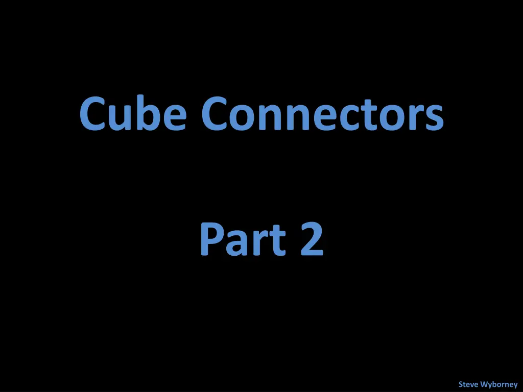 cube connectors