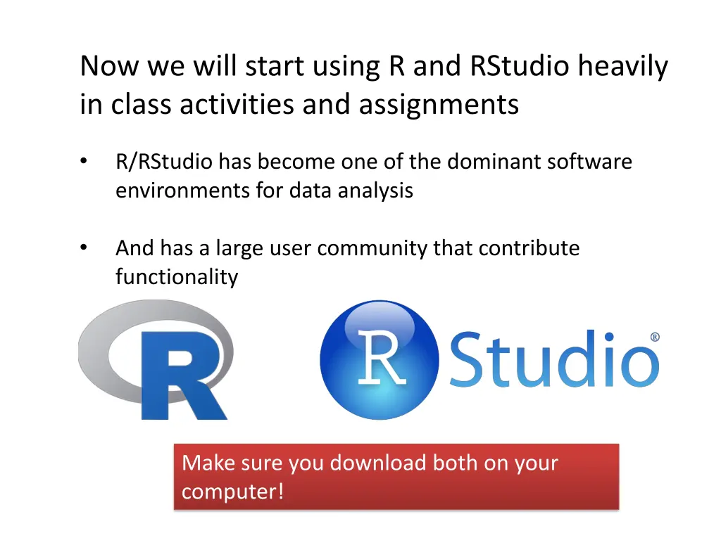 now we will start using r and rstudio heavily