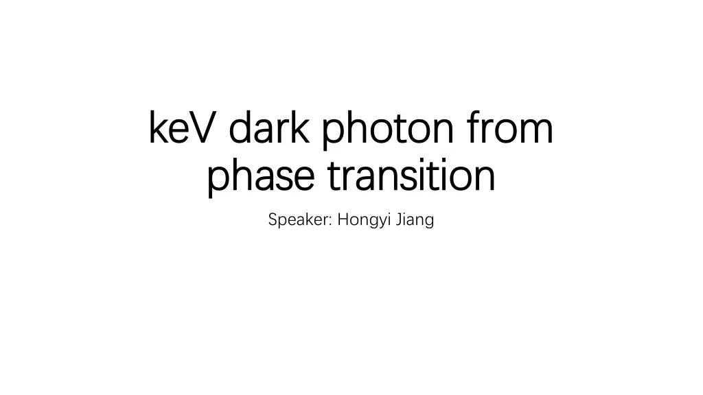 kev dark photon from kev dark photon from phase