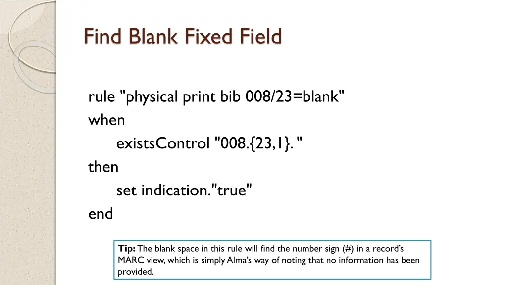 find blank fixed field
