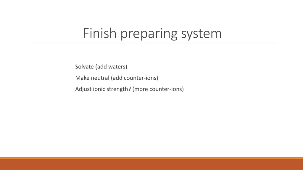 finish preparing system