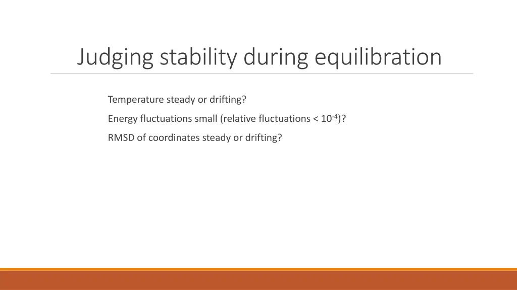 judging stability during equilibration