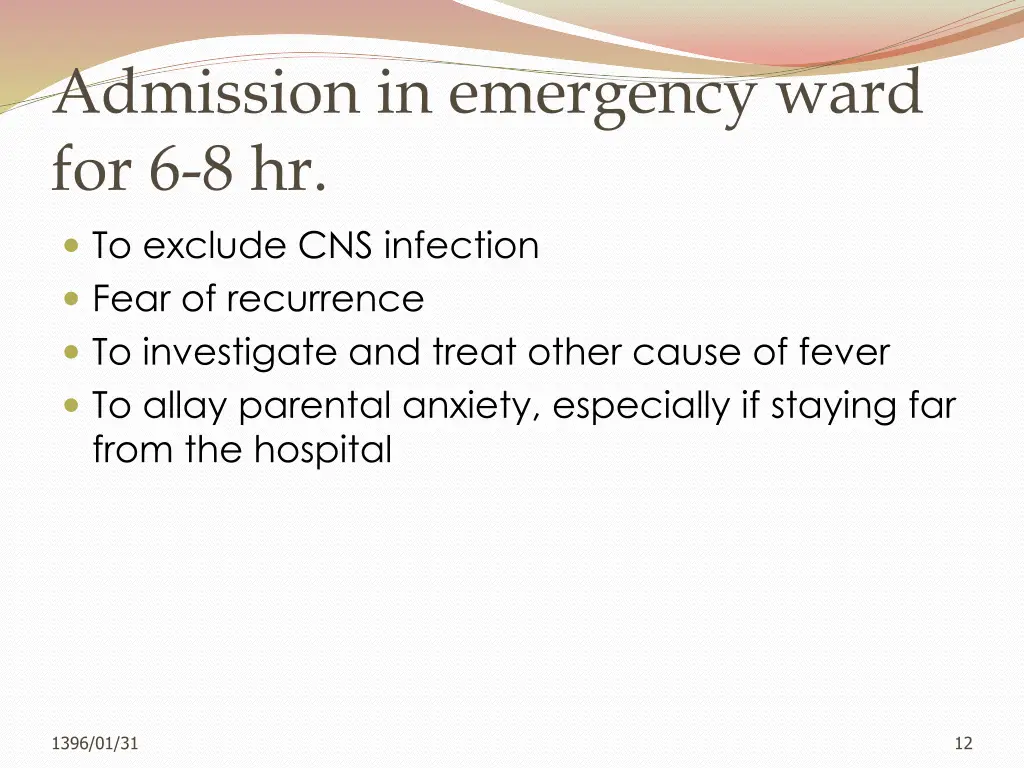 admission in emergency ward for 6 8 hr to exclude