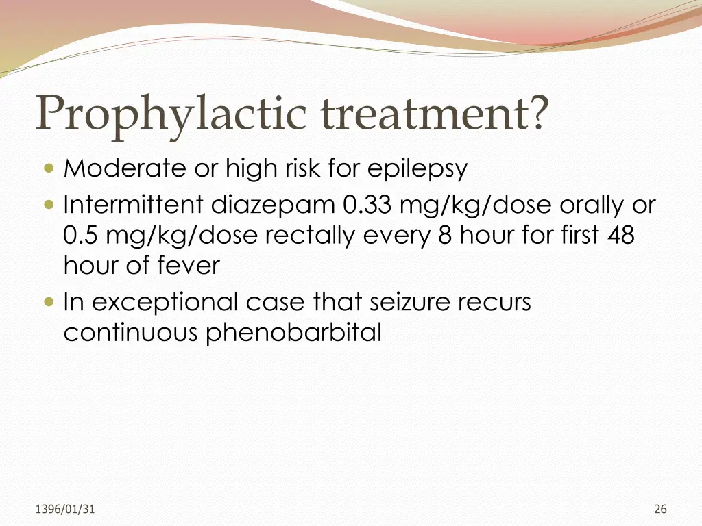 prophylactic treatment moderate or high risk