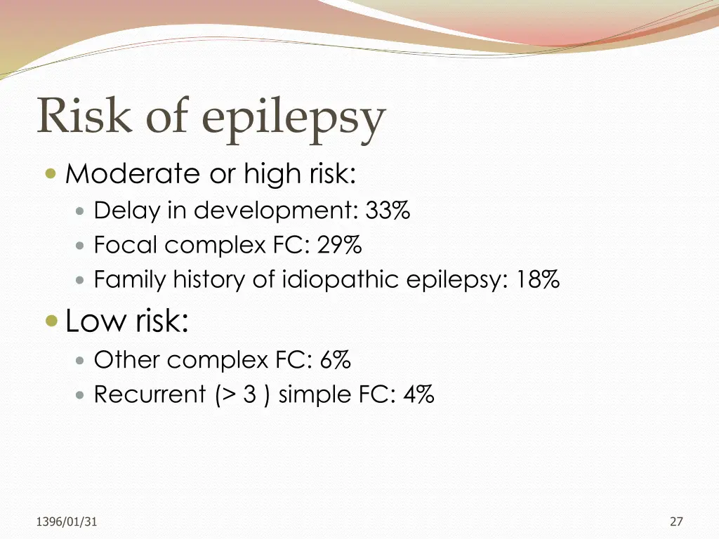 risk of epilepsy moderate or high risk delay