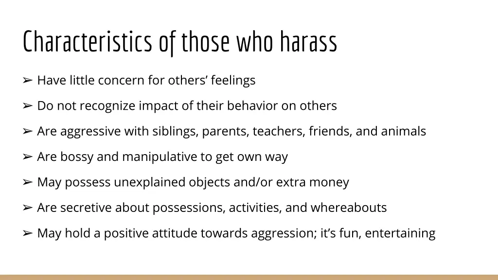 characteristics of those who harass