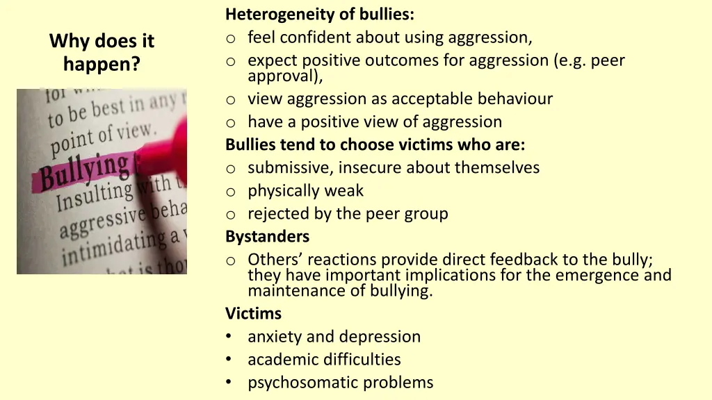 heterogeneity of bullies o feel confident about