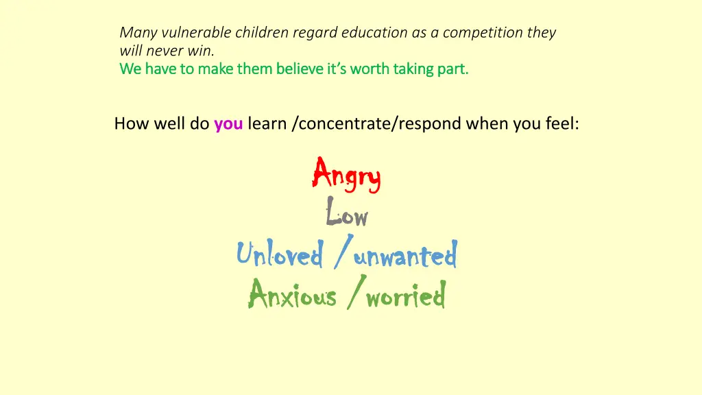 many vulnerable children regard education