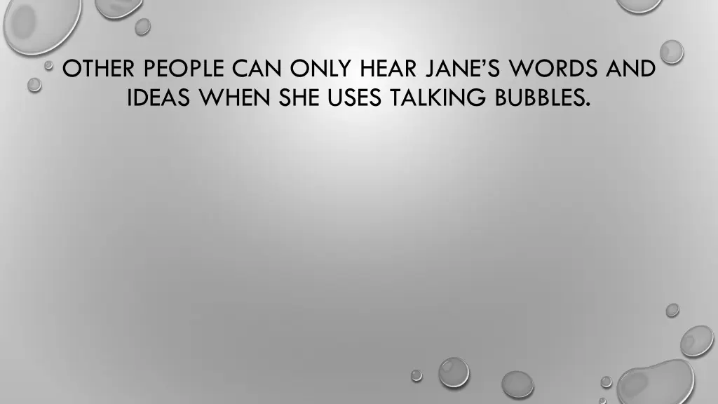 other people can only hear jane s words and ideas