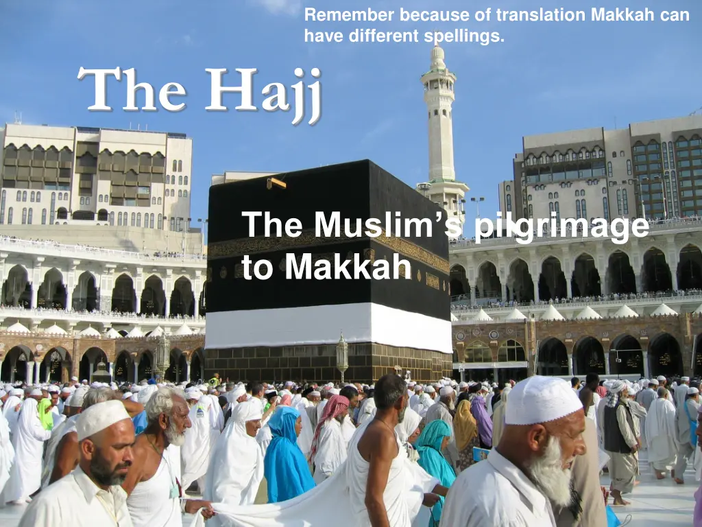 remember because of translation makkah can have
