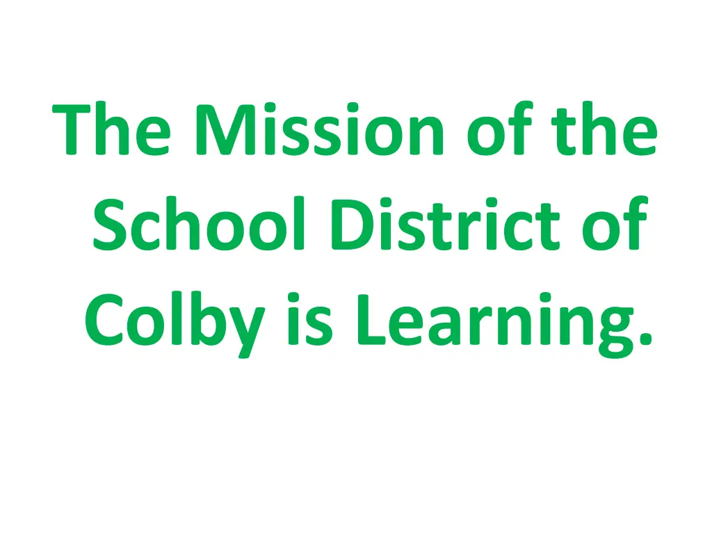 the mission of the school district of colby