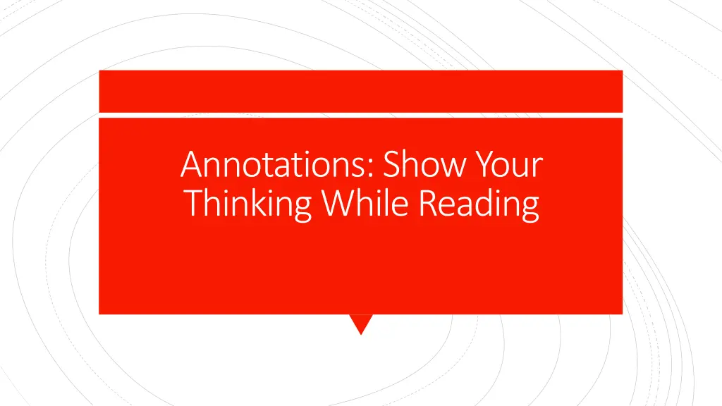 annotations show your thinking while reading