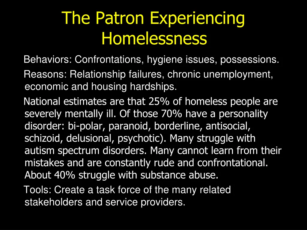 the patron experiencing homelessness
