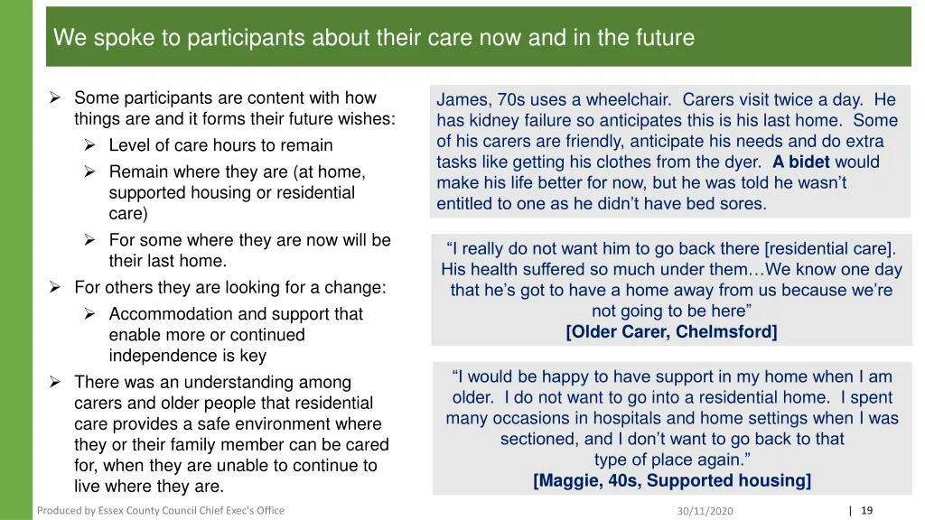 we spoke to participants about their care