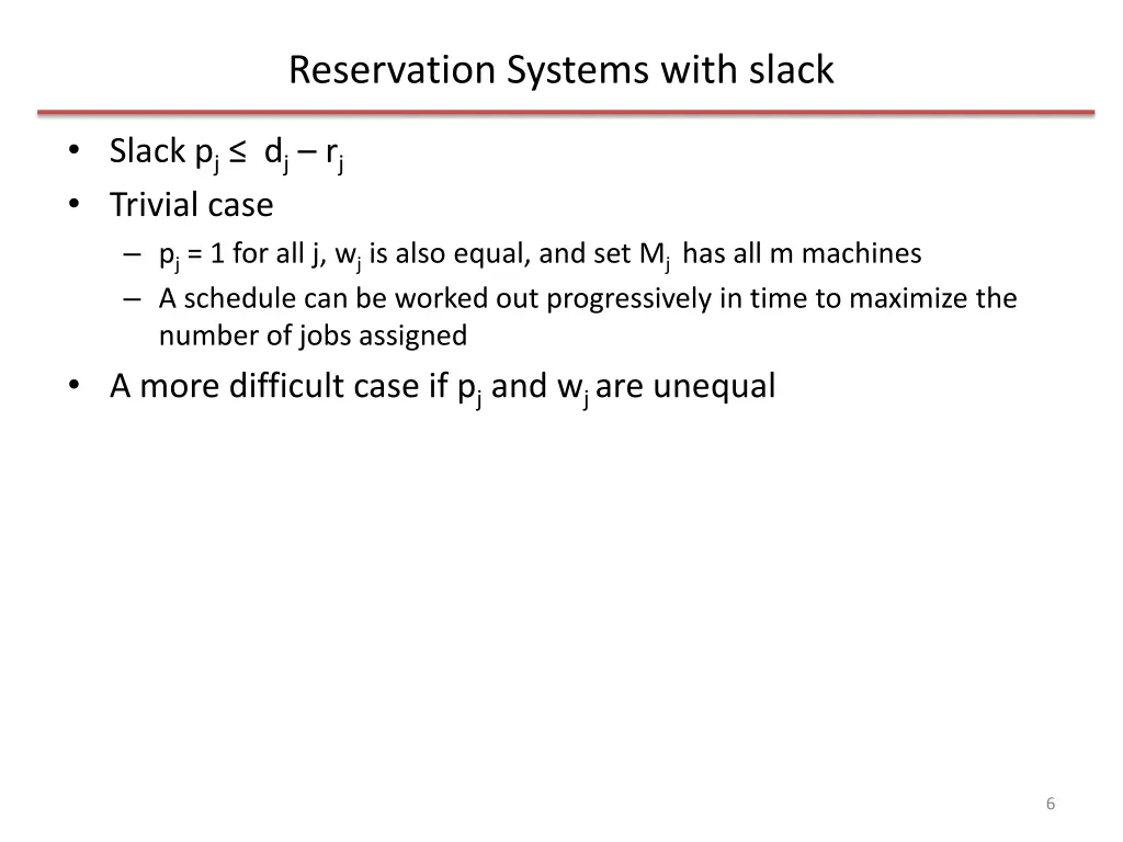reservation systems with slack