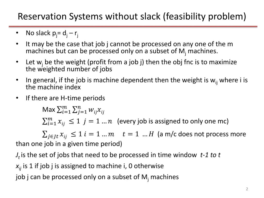 reservation systems without slack feasibility