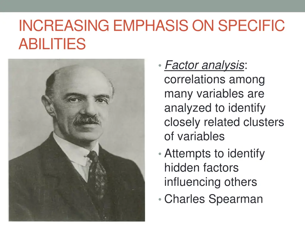 increasing emphasis on specific abilities