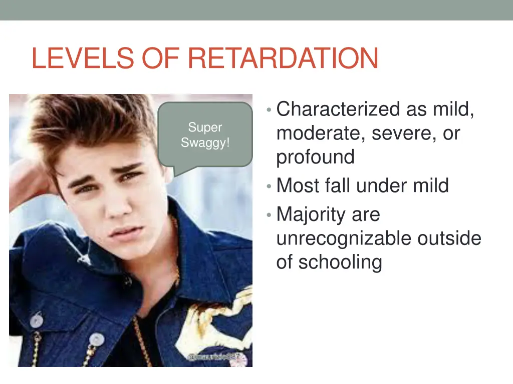 levels of retardation