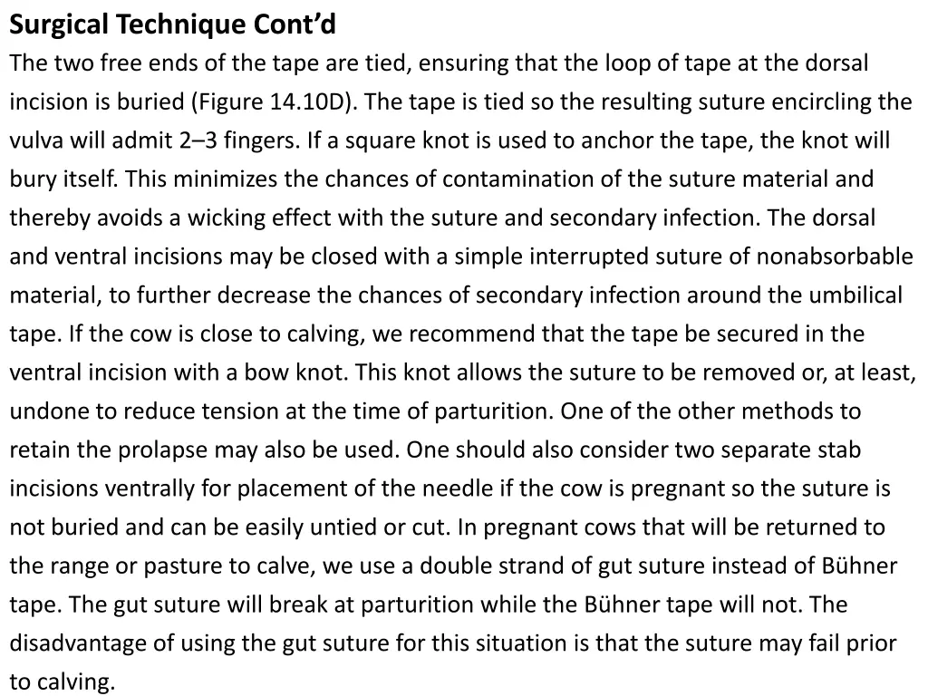 surgical technique cont d the two free ends