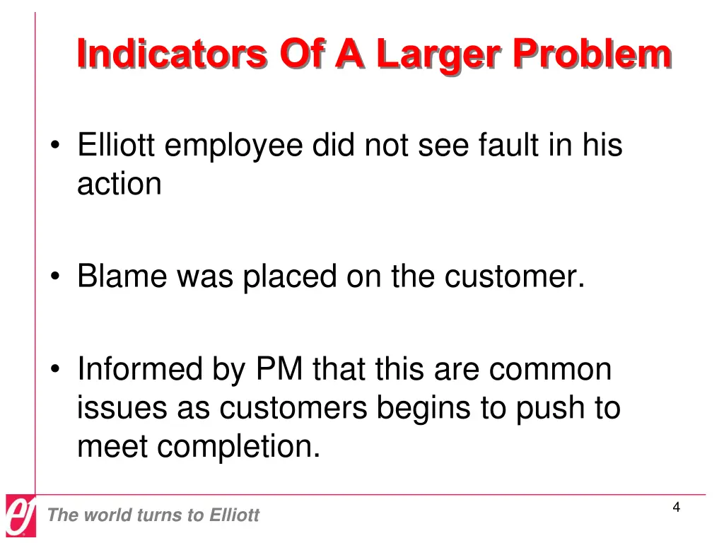 indicators of a larger problem