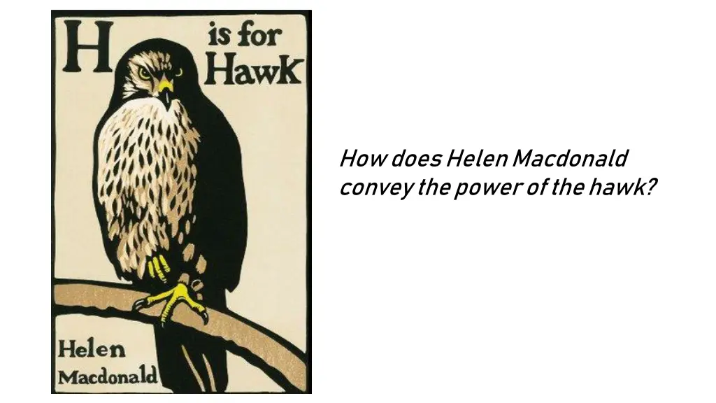 how does helen macdonald convey the power
